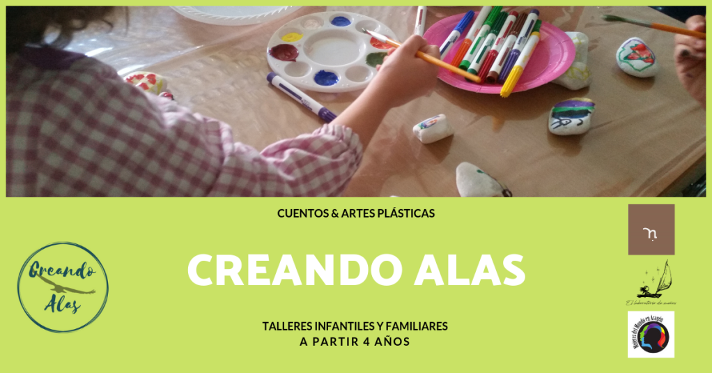 Talleres Infantiles y Familiares CREANDO ALAS: Cuentos & Artes Plásticas